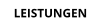 LEISTUNGEN